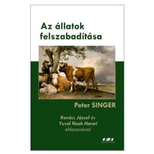 Peter Singer – Az állatok felszabadítása